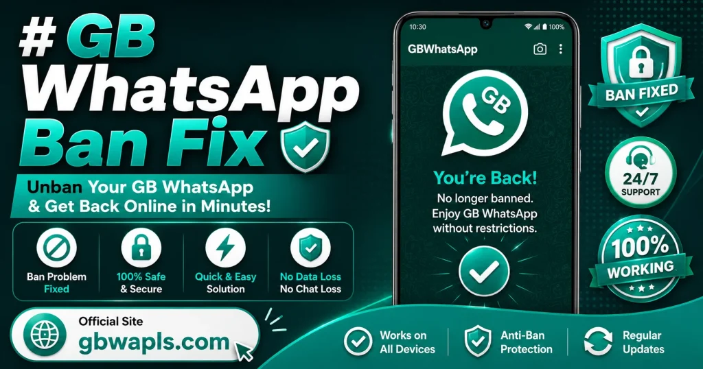 GB WhatsApp Ban Fix