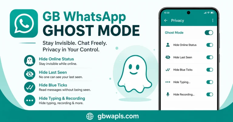 GB WhatsApp Ghost Mode