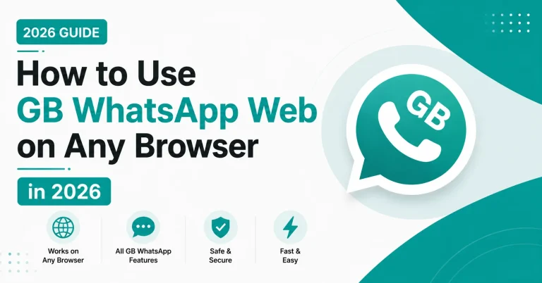 How to Use GB WhatsApp Web on Any Browser in 2026